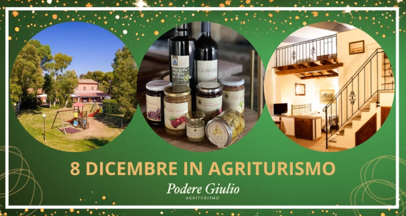 Ponte 8 dicembre in Agriturismo 